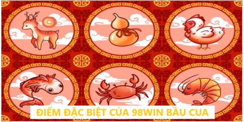 Điểm đặc sắc của game bầu cua tại 98WIN