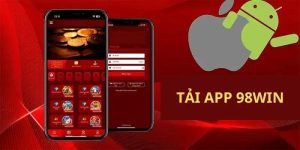 Tải App 98win – Trải Nghiệm Ứng Dụng Cực Đã Trong Hệ Thống