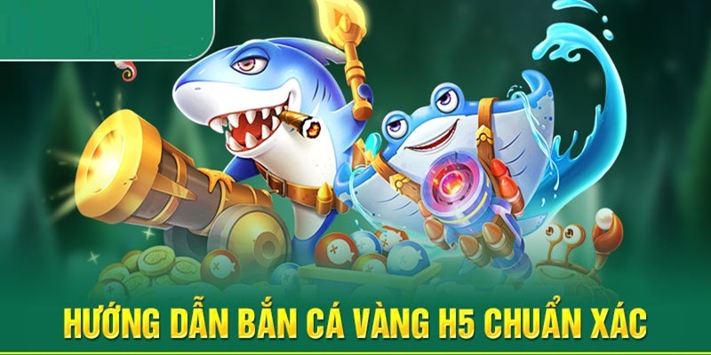 Mẹo chơi bắn cá vàng H5 98WIN chuẩn xác.