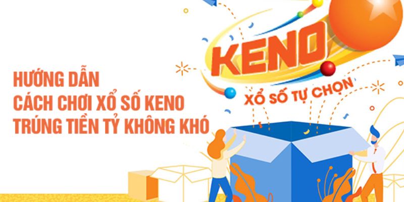 Các loại hình cược tại xổ số keno tại hệ thống game