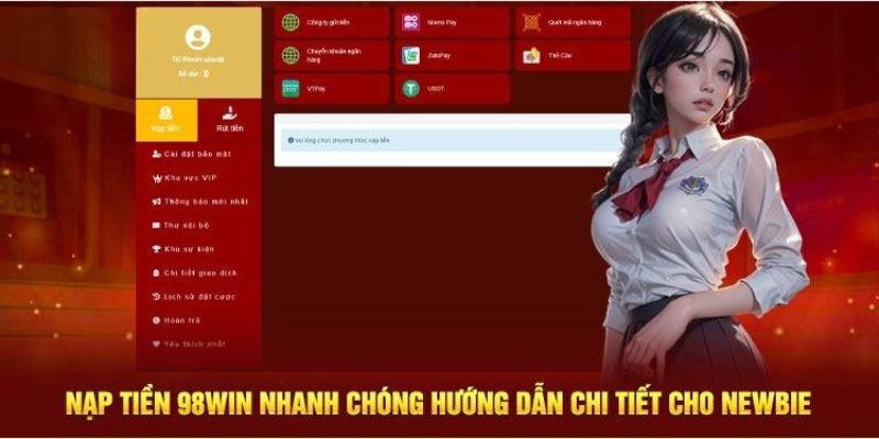 Trải nghiệm những cách thức nạp tiền 98WIN hiệu quả