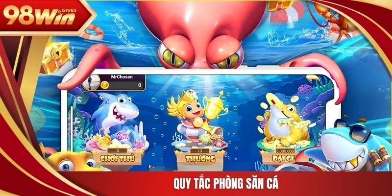 Quy tắc phòng săn cá